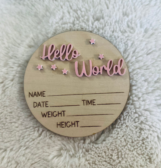 Hello World Wooden Birth Announcement Disc | Newborn Keepsake Sign